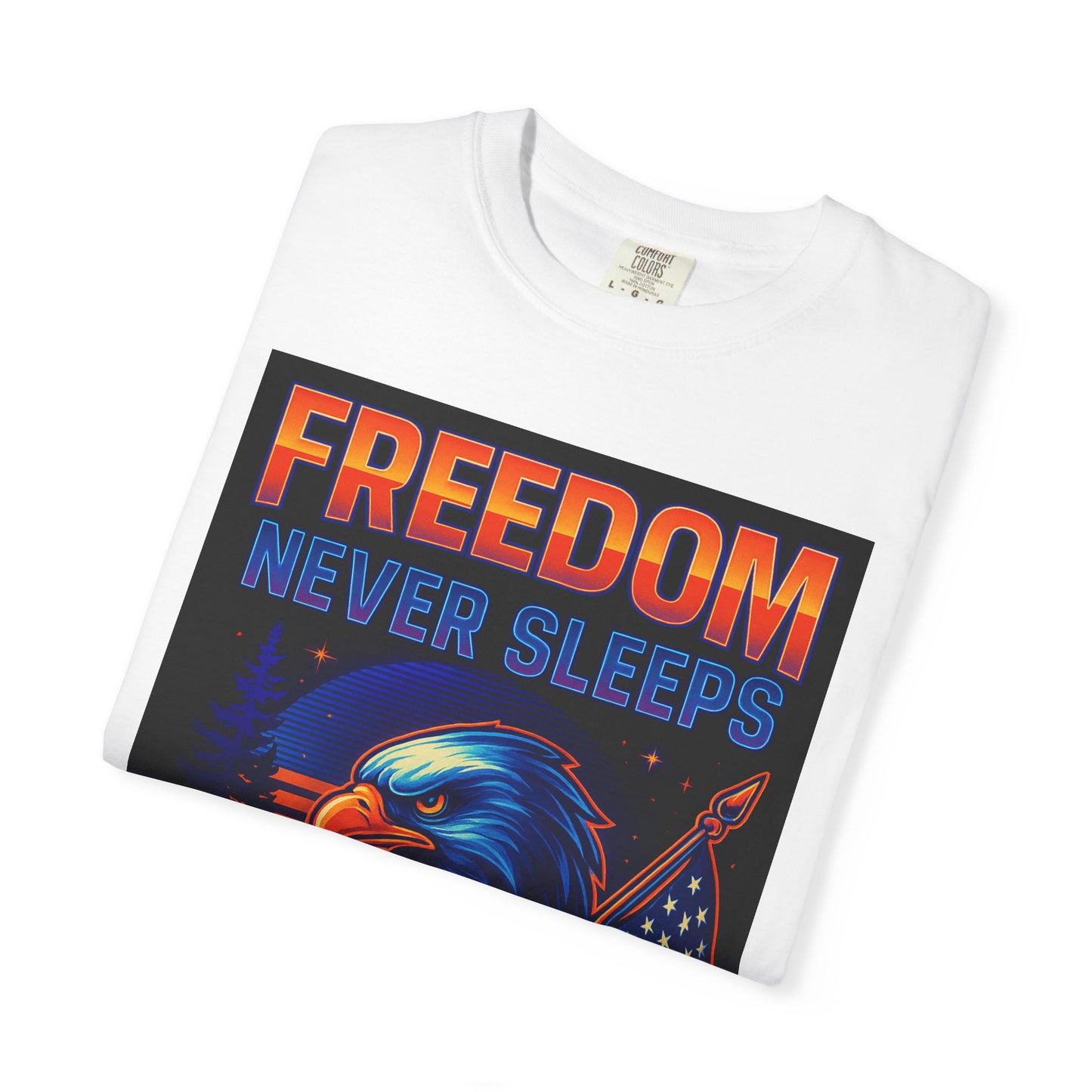 Freedom Never Sleeps T-Shirt