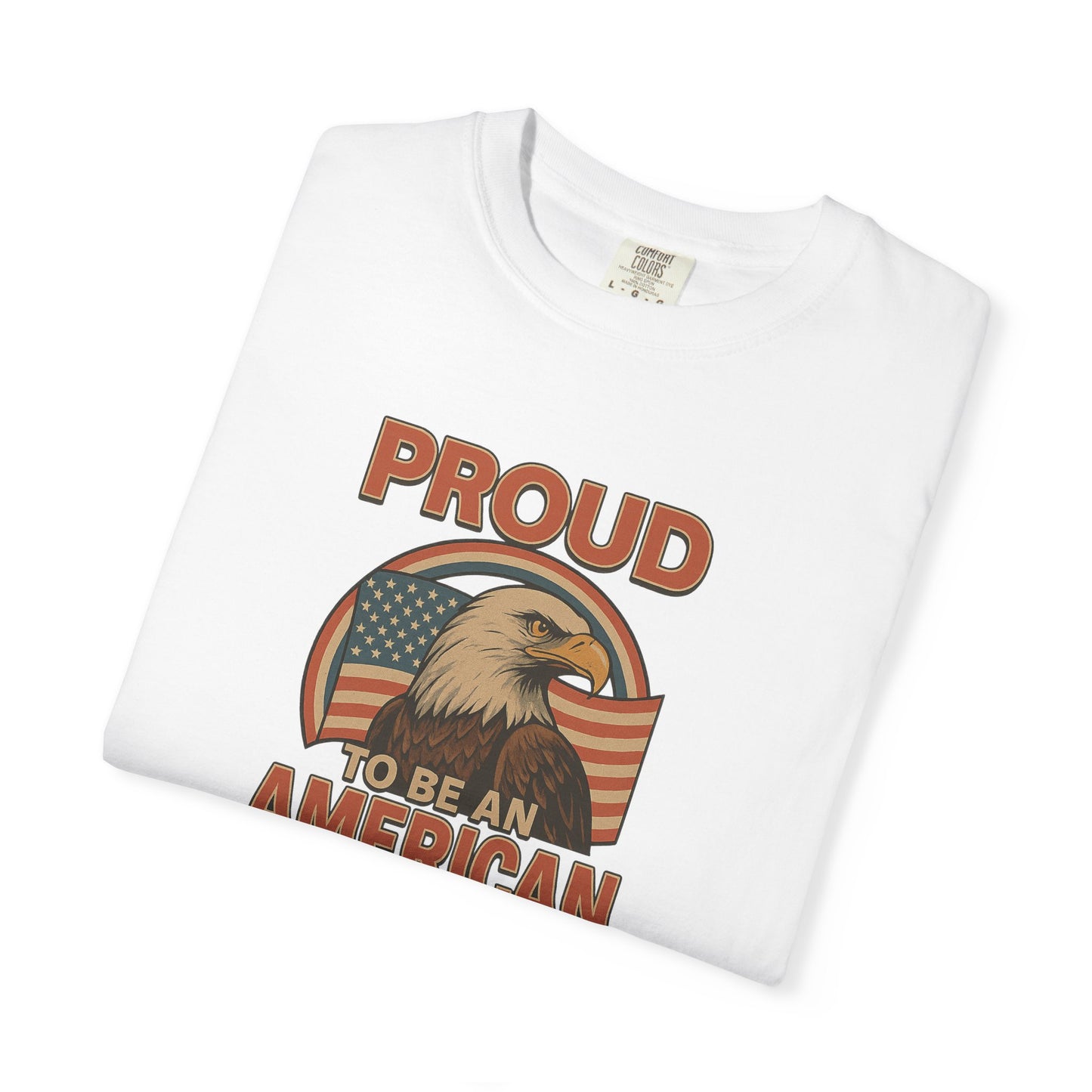 American Pride T-Shirt, Unisex Garment-Dyed Tee, Patriotic T-Shirt, Eagle Graphic Tee, Fourth of July Apparel, Memorial Day Shirt