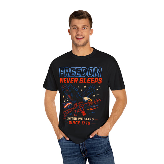 Freedom Never Sleeps Ever