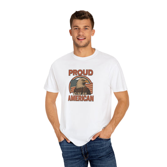 American Pride T-Shirt, Unisex Garment-Dyed Tee, Patriotic T-Shirt, Eagle Graphic Tee, Fourth of July Apparel, Memorial Day Shirt