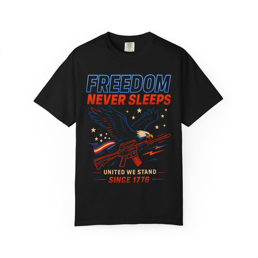 Freedom Never Sleeps Ever
