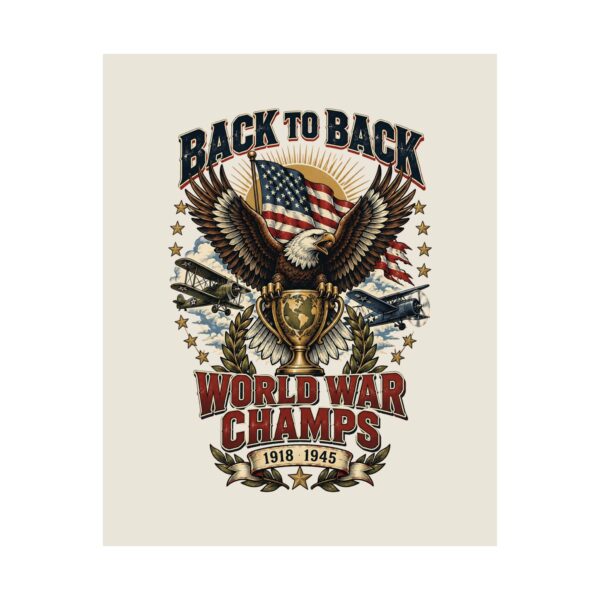 Back to Back World War Champs Poster