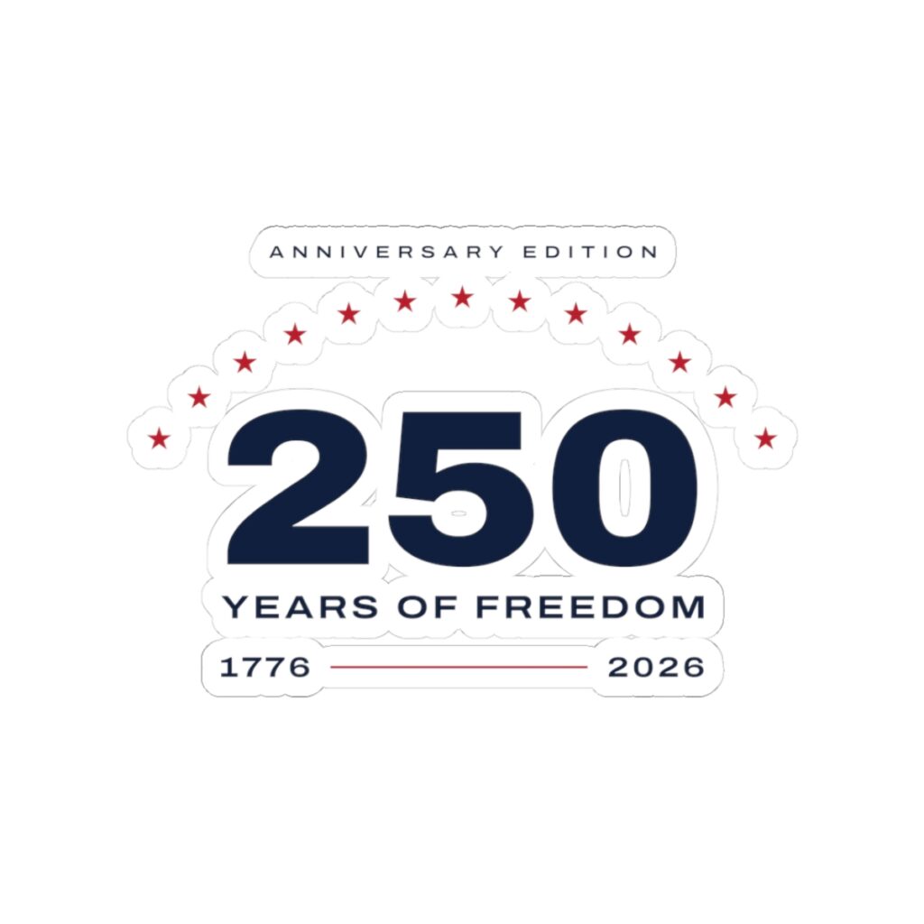 250 Years 1776-2026 Anniversary Edition Sticker