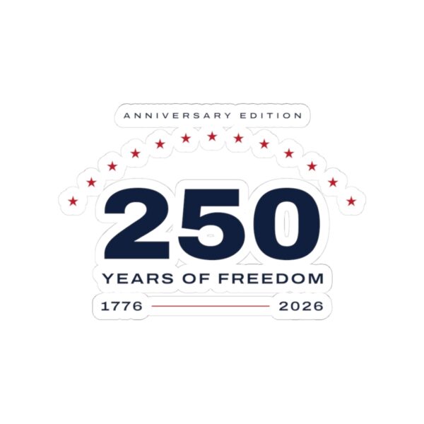 250 Years 1776-2026 Anniversary Edition Sticker