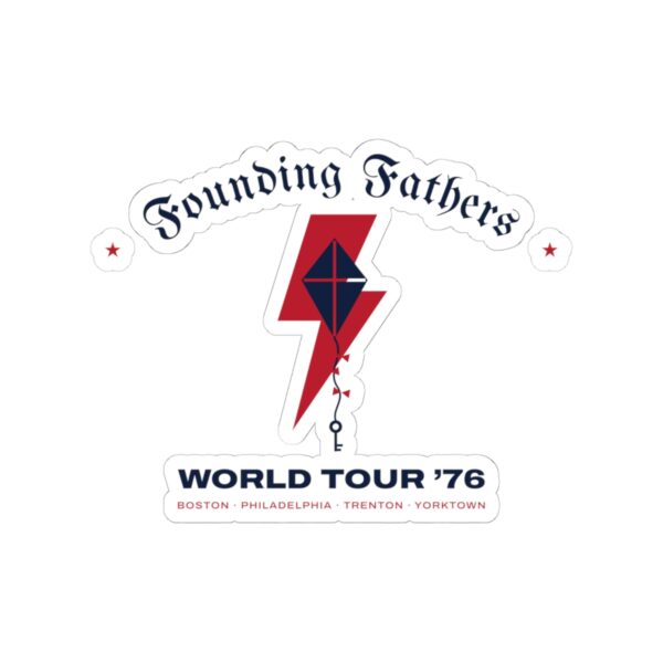 Founding Fathers World Tour '76 Sticker