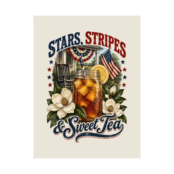 Stars, Stripes & Sweet Tea Poster