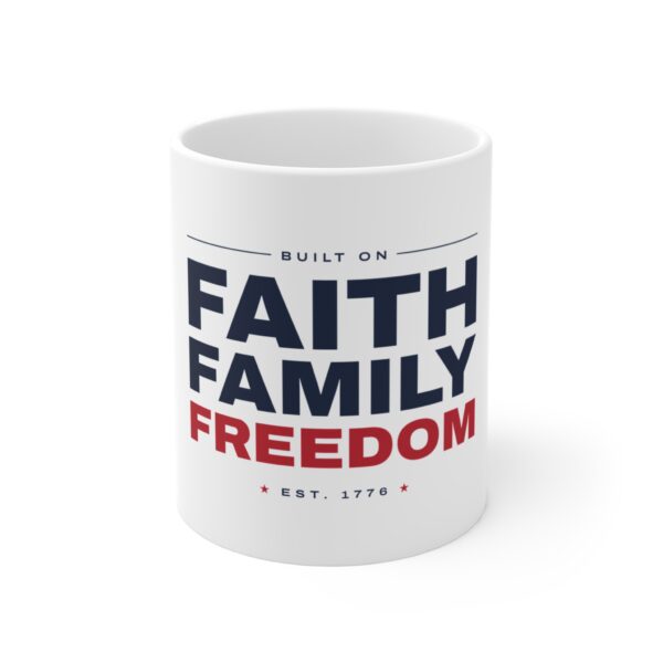 Faith Family Freedom Mug