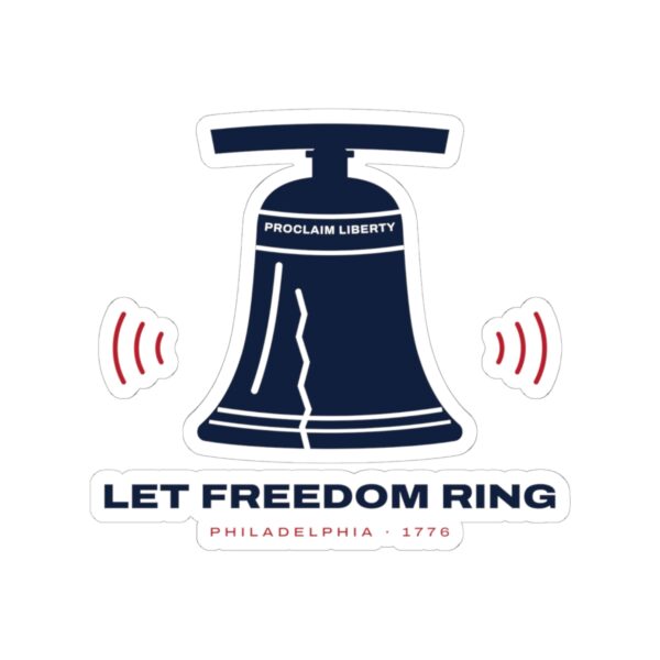 Let Freedom Ring Liberty Bell Sticker