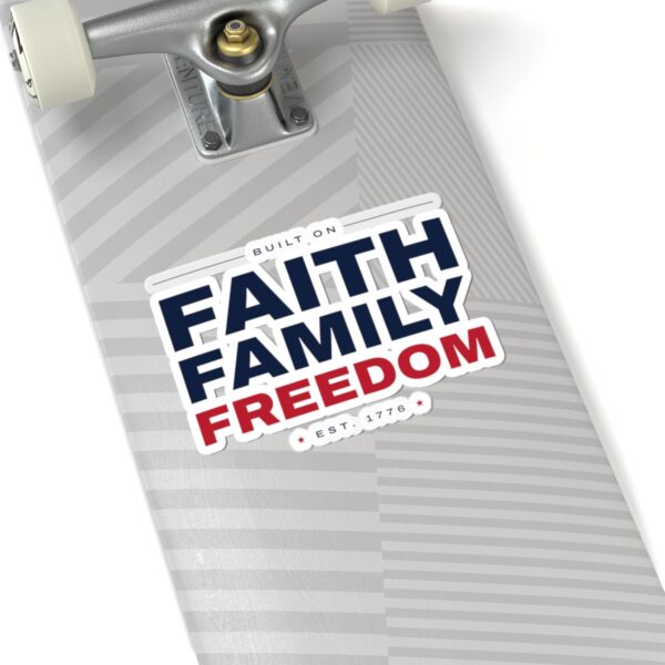 Faith Family Freedom Sticker