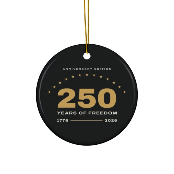 250 Years 1776-2026 Anniversary Edition Christmas Ornament