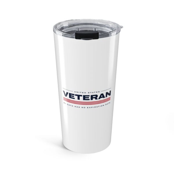 Veteran My Oath Has No Expiration Date 20oz Tumbler