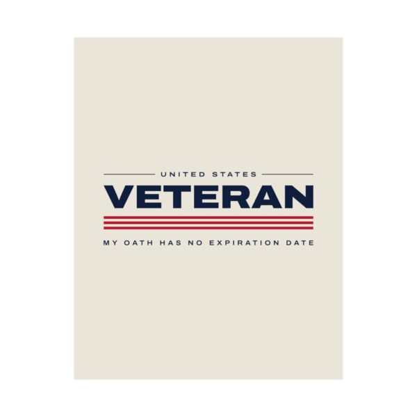 Veteran My Oath Has No Expiration Date Poster