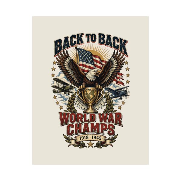 Back to Back World War Champs Poster