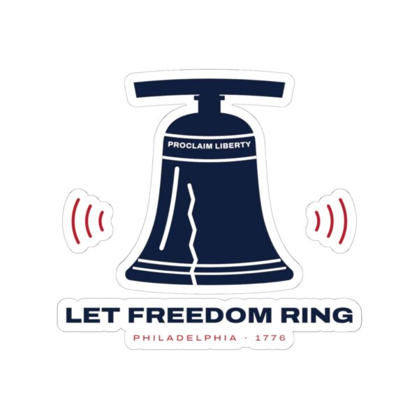 Let Freedom Ring Liberty Bell Sticker