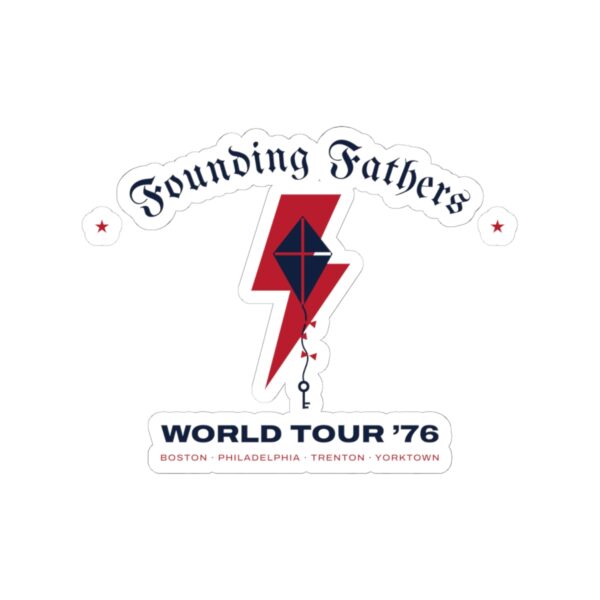 Founding Fathers World Tour '76 Sticker