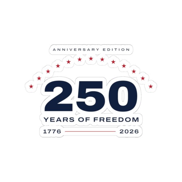 250 Years 1776-2026 Anniversary Edition Sticker
