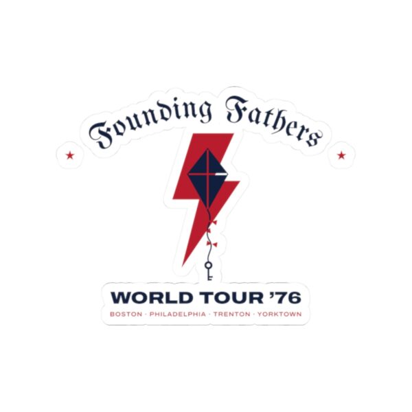 Founding Fathers World Tour '76 Sticker