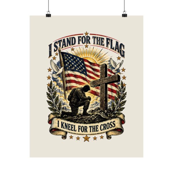 I Stand for the Flag, I Kneel for the Cross Poster