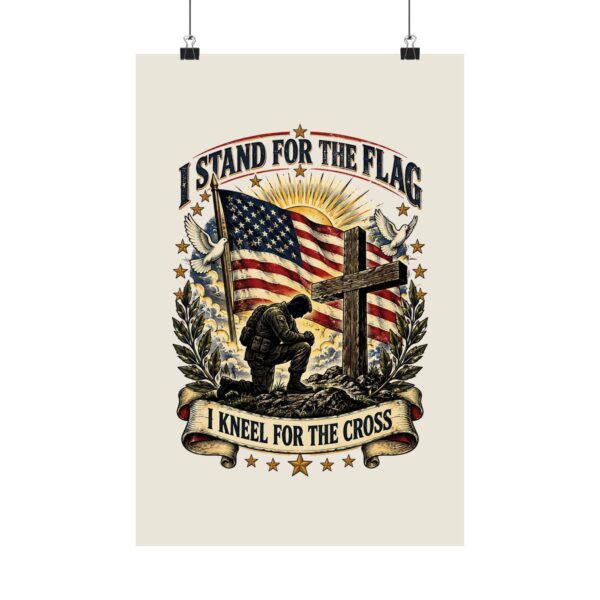 I Stand for the Flag, I Kneel for the Cross Poster