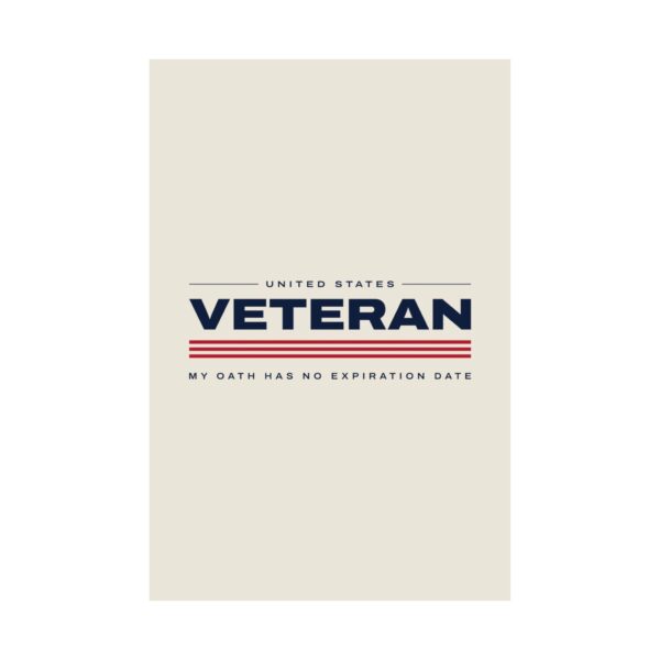 Veteran My Oath Has No Expiration Date Poster