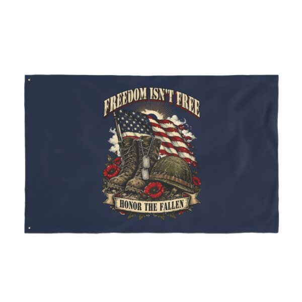 Freedom Isn't Free Honor the Fallen 3x5 Flag