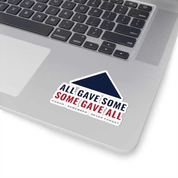 All Gave Some, Some Gave All Sticker