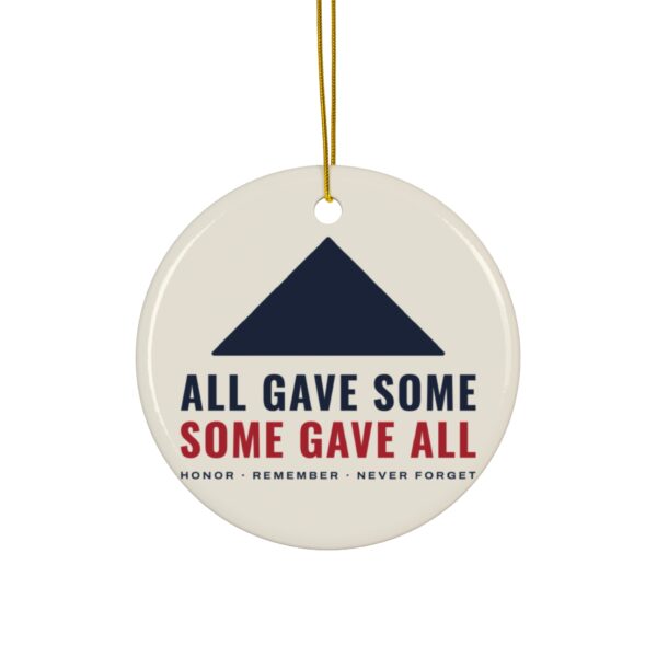 All Gave Some, Some Gave All Christmas Ornament