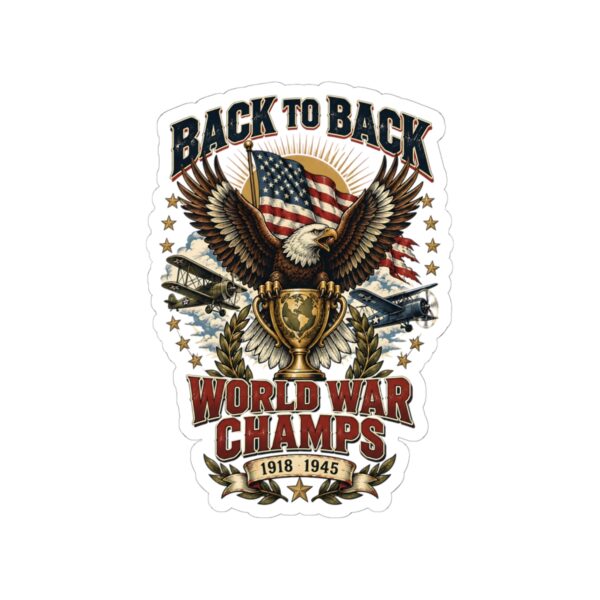 Back to Back World War Champs Sticker
