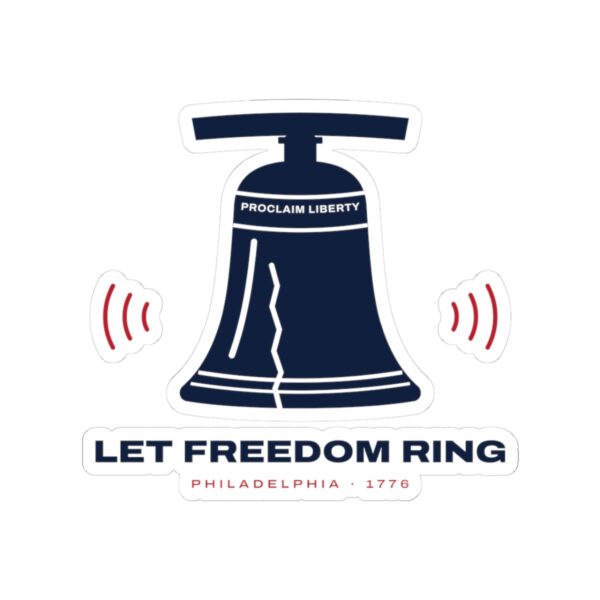 Let Freedom Ring Liberty Bell Sticker