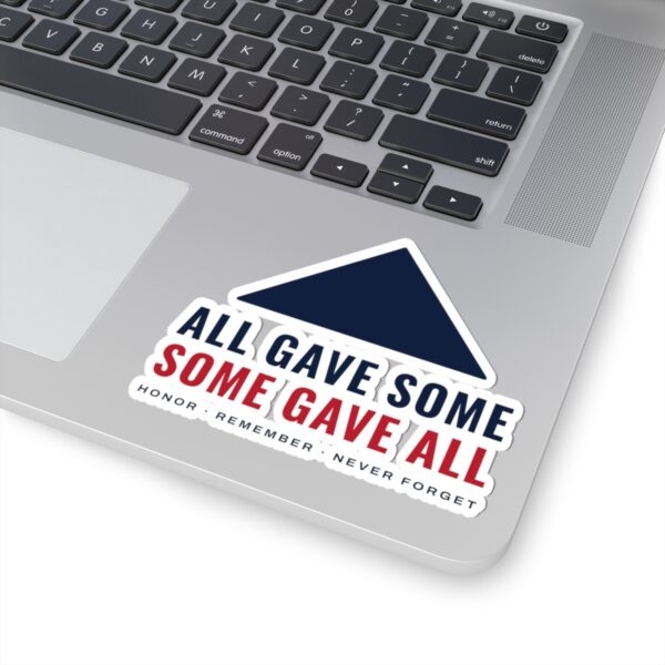 All Gave Some, Some Gave All Sticker