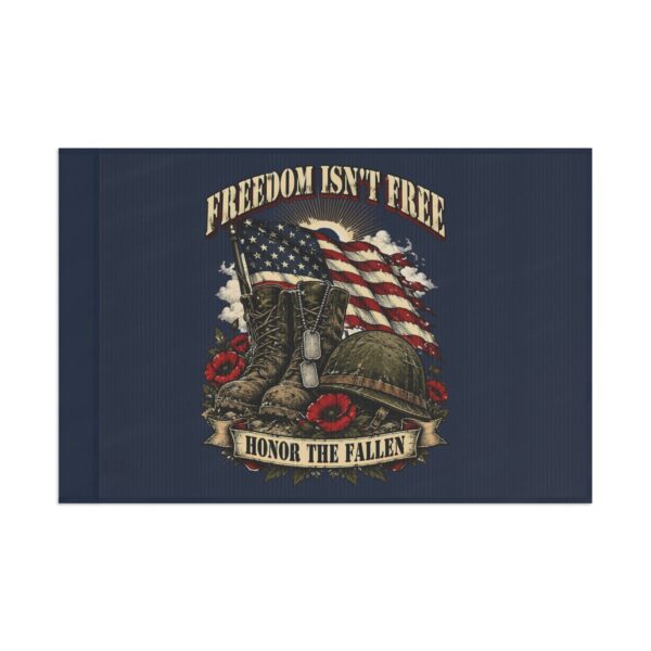 Freedom Isn't Free Honor the Fallen 2x3 Wall Flag
