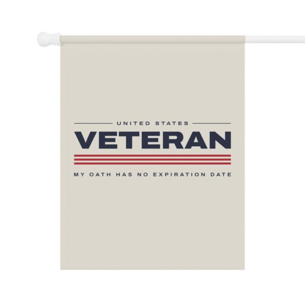 Veteran My Oath Has No Expiration Date Garden Flag
