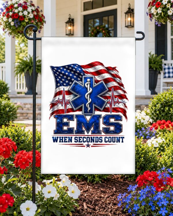EMS When Seconds Count Garden Flag