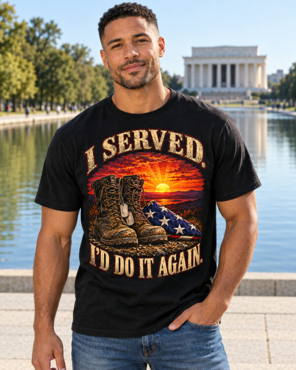 I Served. I'd Do It Again. Sunset Boots Tee