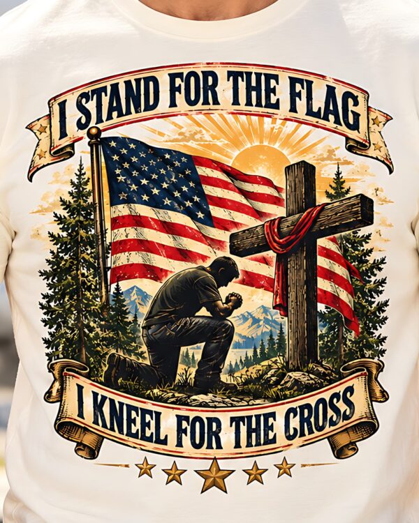 I Stand for the Flag, I Kneel for the Cross Tee
