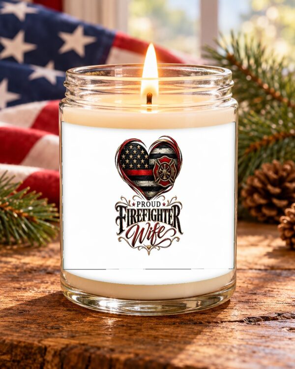 Proud Firefighter Wife Soy Candle