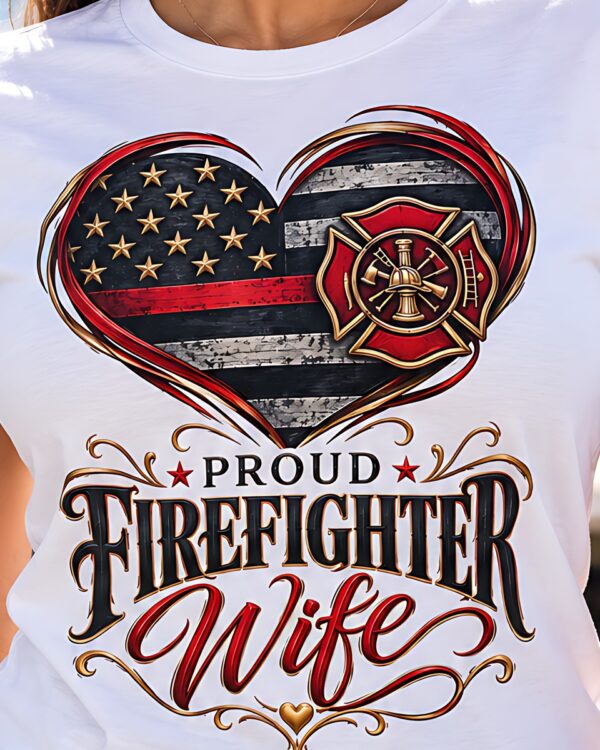 Proud Firefighter Wife Tee