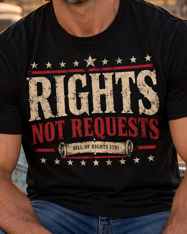 Rights Not Requests Tee