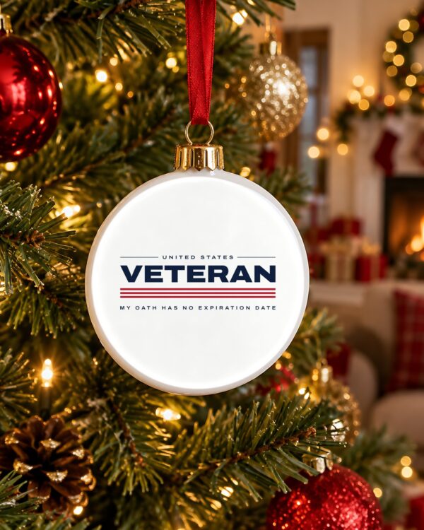 Veteran My Oath Has No Expiration Date Christmas Ornament