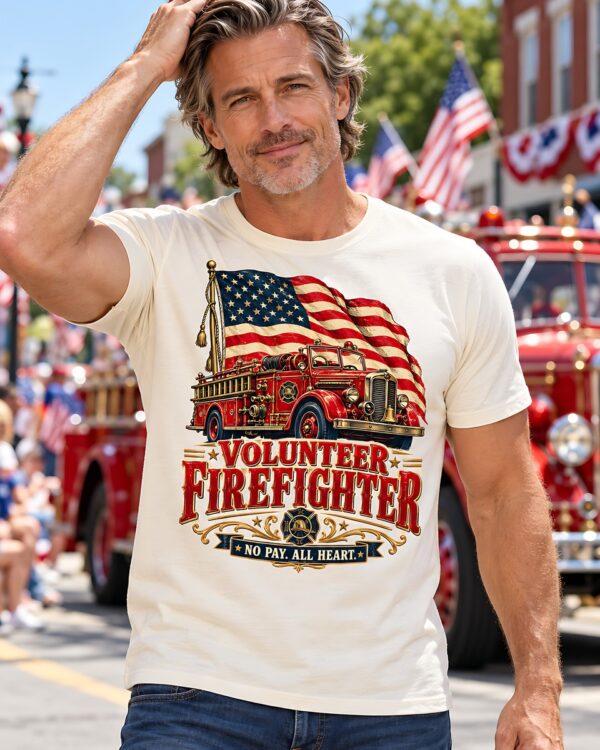 Volunteer Firefighter No Pay All Heart Tee