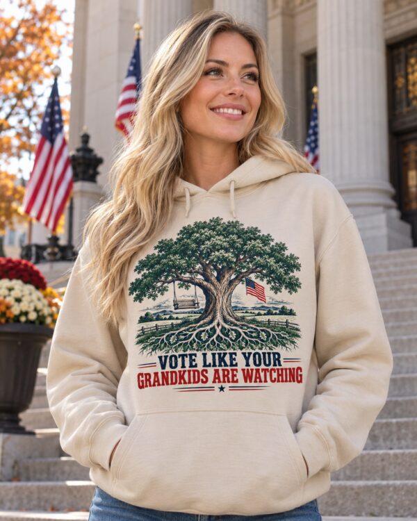 Vote Like Your Grandkids Are Watching Women's Hoodie