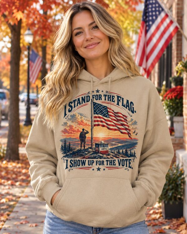 I Stand for the Flag I Show Up for the Vote Women's Hoodie